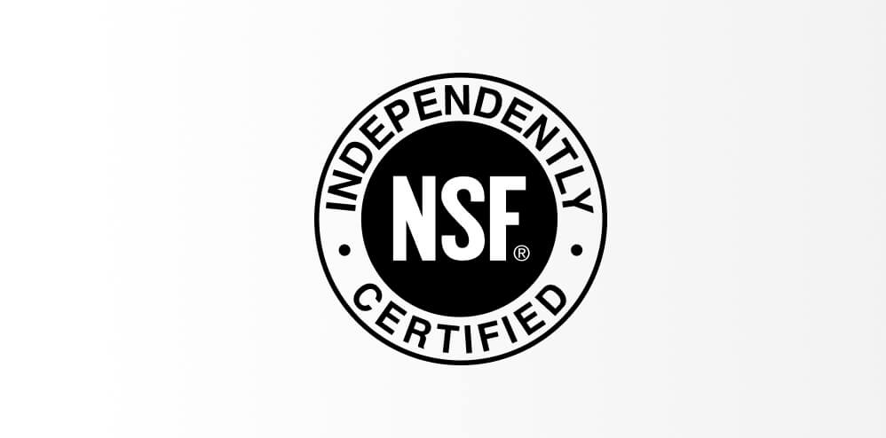 NSF "Independently Certified" Badge NSF "Independently Certified" Badge
