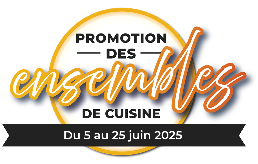 Promotion des ensembles de Cuisine - Du 5 au 25 juin 2025