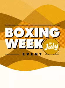 Boxing Week In July