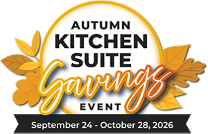 Autumn Kitchen Suite Savings Event - September 24 - October 28, 2026